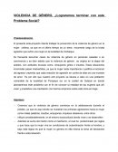 VIOLENCIA DE GÉNERO, ¿Lograremos terminar con este Problema Social?