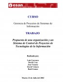 Propuesta de una organización y un Sistema de Control de Proyectos de Tecnologías de la Información