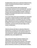 El apoderamiento de del recurso contencioso tributario se hara conocer al presidente del tribunal siempre y cuando sea un recurso en revisión.