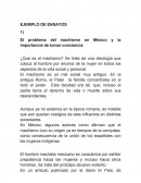 El problema del machismo en México y la importancia de tomar conciencias.