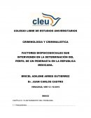 FACTORES BIOPSICOSOCIALES QUE INTERVIENEN EN LA DETERMINACIÓN DEL PERFIL DE UN PEDERASTA EN LA REPUBLICA MEXICANA.