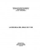 ESCUELA DEL SIGLO XX Y LA FUTURA DEL SIGLO XXI