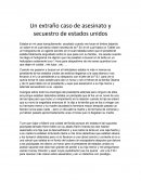 Un extraño caso de asesinato y secuestro de estados unidos