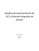 Modelos de implementación de GCT y Sistemas Integrados de Gestión.