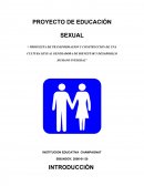 Propuesta de transformacion y construccion de una cultura sexual generadora de bienestar y desarrollo humano integral