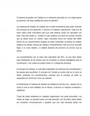 El sistema de gestión de Calidad es un elemento primordial en una Organización por generar una mejor satisfacción para los clientes?.