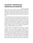 LOS RETOS Y DESAFIOS QUE ENFRENTAN LOS DOCENTES