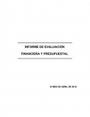 INFORME DE EVALUACIÓN FINANCIERA Y PRESUPUESTAL