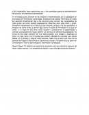 ¿Qué implicación tiene seleccionar uno u otro paradigma para la implementación del proceso de enseñanza-aprendizaje?