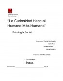 La curiosidad hace al humano más humano.