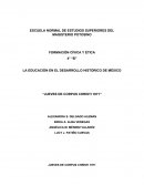 TEMA- LA EDUCACIÓN EN EL DESARROLLO HISTÓRICO DE MÉXICO.