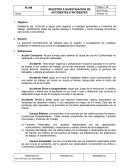 METODOLOGIA DE INVESTIGACION DE ACCIDENTES. Establecer las acciones a seguir para registrar e investigar accidentes e incidentes de trabajo