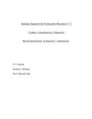 Cultura y comunicacion. Parcial Domiciliario. Evaluación 1º cuatrimestre