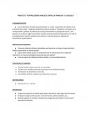 PROYECTO: “FORTALECIENDO VINCULOS ENTRE LAS FAMILIAS Y LA ESCUELA”.