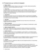 Prestaciones que recibirá el trabajador: