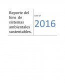 Conocer los diferentes puntos de vista de los especialistas presentes acerca de la sustentabilidad.