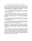 Uso de las energías limpias y contaminantes.