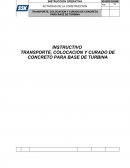 TRANSPORTE, COLOCACIÓN Y CURADO DE CONCRETO PARA BASE DE TURBINA