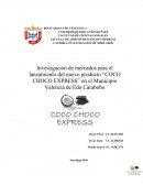 Investigación de mercados para el lanzamiento del nuevo producto COCO CHOCO EXPRESS.