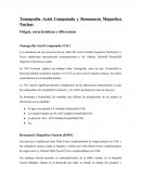 Tomografía Axial Computada y Resonancia Magnética Nuclear