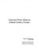 Crisis Sub Prime: Efecto en Estados Unidos y Europa.