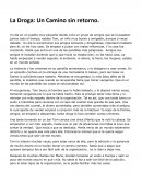 La Droga: Un Camino sin retorno.