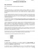 SISTEMAS DE INFORMACIÓN Dato e información Dato e información son dos términos que pueden confundirse.