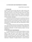 EL FUTURO DOCENTE COMO TRANSFORMADOR EN COMUNIDAD