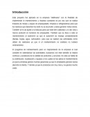 El programa de mantenimiento para un mejoramiento de la empresa el cual consiste en calendarizar las actividades, buscamos con este también la mejora continua y excelencia de la calidad de productos y servicios