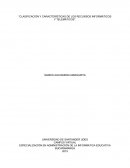 Clasificación y características de los recursos informáticos y telemáticos.