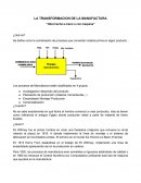 LA TRANSFORMACION DE LA MANUFACTURA
