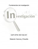 Relación Ciencia y Filosofía.