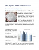Más espacio menos contaminación.
