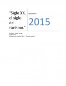 Siglo xx,el siglo del racismo