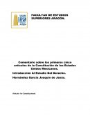 Comentario sobre los primeros cinco artículos de la Constitución de los Estados Unidos Mexicanos.