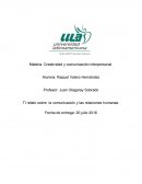 La comunicación y las relaciones humanas.