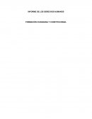 INFORME DE LOS DERECHOS HUMANOS FORMACIÓN CIUDADANA Y CONSTITUCIONAL