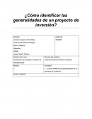 ¿Cómo identificar las generalidades de un proyecto de inversión?