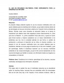 EL USO DE RECURSOS MULTIMEDIA COMO HERRAMIENTA PARA LA ENSEÑAZA DE HISTORIA