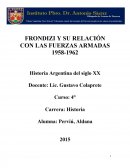 FRONDIZI Y SU RELACIÓN CON LAS FUERZAS ARMADAS 1958-1962
