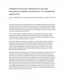 Calidad de reanimación cardiopulmonar avanzada efectuada por residentes de primer ano˜ en un hospital de segundo nivel