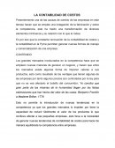 LA CONTABILIDAD DE COSTOS. Presentemente una de las causas de cambio de las empresas en este tiempo hacen que se emplee una indagación de la fabricación y sobre la competencia, esto ha traído una transformación de diversos elementos intrínsecos y su