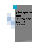 En este ensayo referente a la lectura ¿Por qué es tan difícil ser justo?