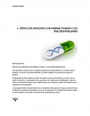 DÉFICIT DE ATENCIÓN CON HIPERACTIVIDAD Y LOS PSICOESTIMULANTES