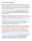 Fase o momento de desarrollo.