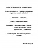 Actividad Integradora; Las redes sociales y su impacto en la sociedad actual.