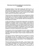 Existe algo más allá de las tácticas de comunicaciones... La estrategia