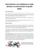 Discriminación, una realidad que se debe afrontar y un tema del que no agrada hablar