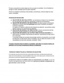 PROCESO DE SELECCION. Proceso compuesto de varias etapas por las que pasa el candidato.