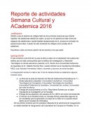 Reporte de actividades Semana Cultural y ACademica 2016